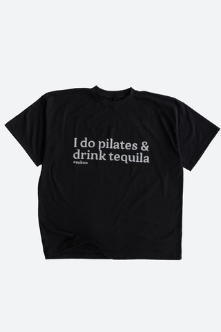 *PREORDER* I Do Pilates & Drink Tequila Tee